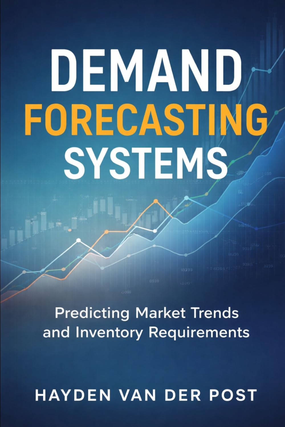 Demand Forecasting Systems: Predicting Market Demand and Inventory Needs