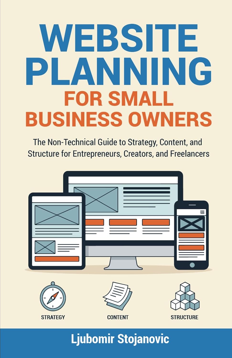 ler totalmente Website Planning for Small Business Owners: The Non-Technical Guide to Strategy, Content, and Structure for Entrepreneurs, Creators, and Freelancers