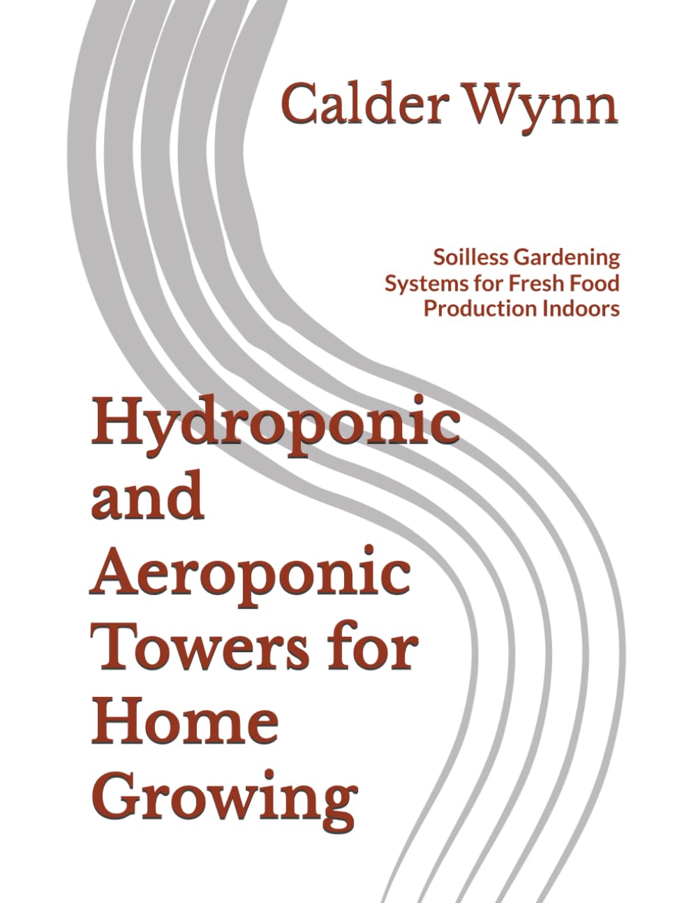 ler totalmente Hydroponic and Aeroponic Towers for Home Growing: Soilless Gardening Systems for Fresh Food Production Indoors