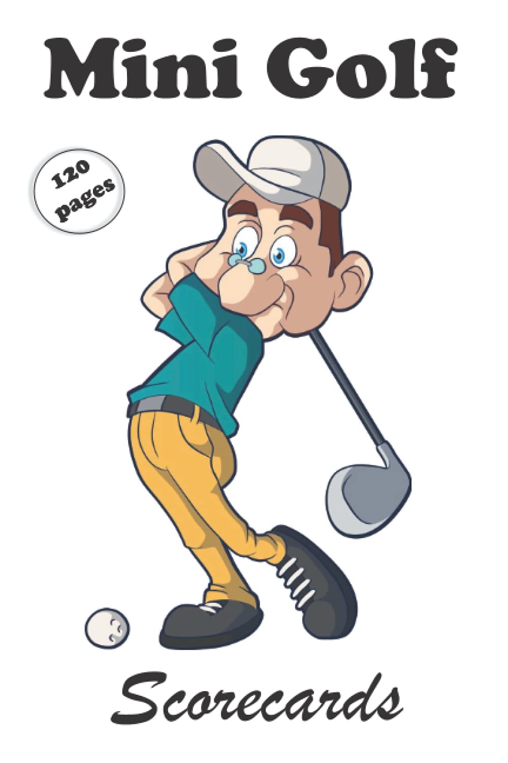 Mini Golf Scorecards: Miniature Golf Score Sheet record notebook. Keep track of your progress with this scorecards book for minigolfers. Also contains the rules. baixar livro de graça