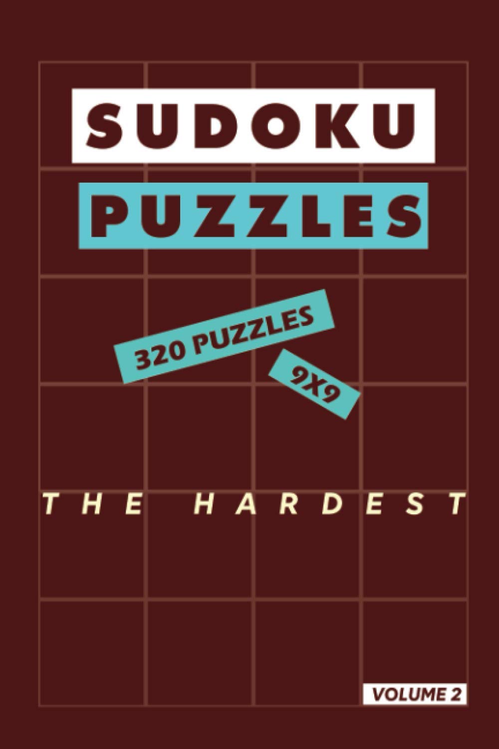 capítulo por capítulo baixar Sudoku Puzzles the hardest | Volume 2- 320 Puzzles - 9x9: Extremely hard level Sudoku puzzles game for adults |Solutions included 162 pages 6x9 inches - soft cover - matte finish