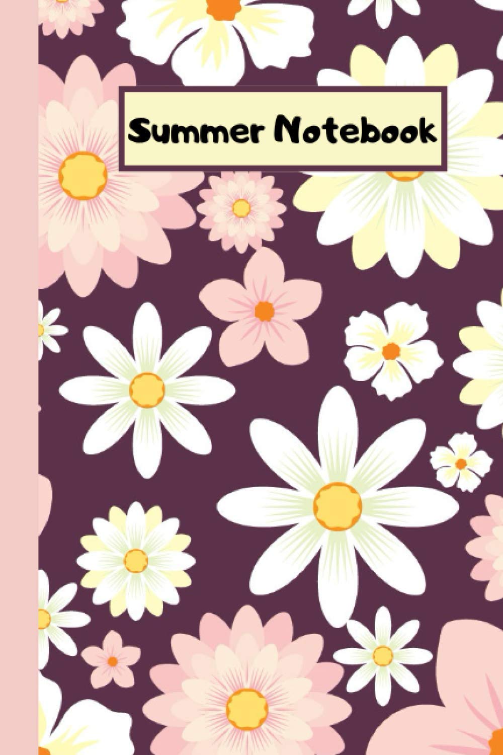 ler totalmente Summer Notebook: Flowers notebook for summer, Notebook for Vacation: notebook for summer, Notebook for Vacation, journal for notes, Planner and Diary, Perfect notebook for gift/Size 6x9 120 pages