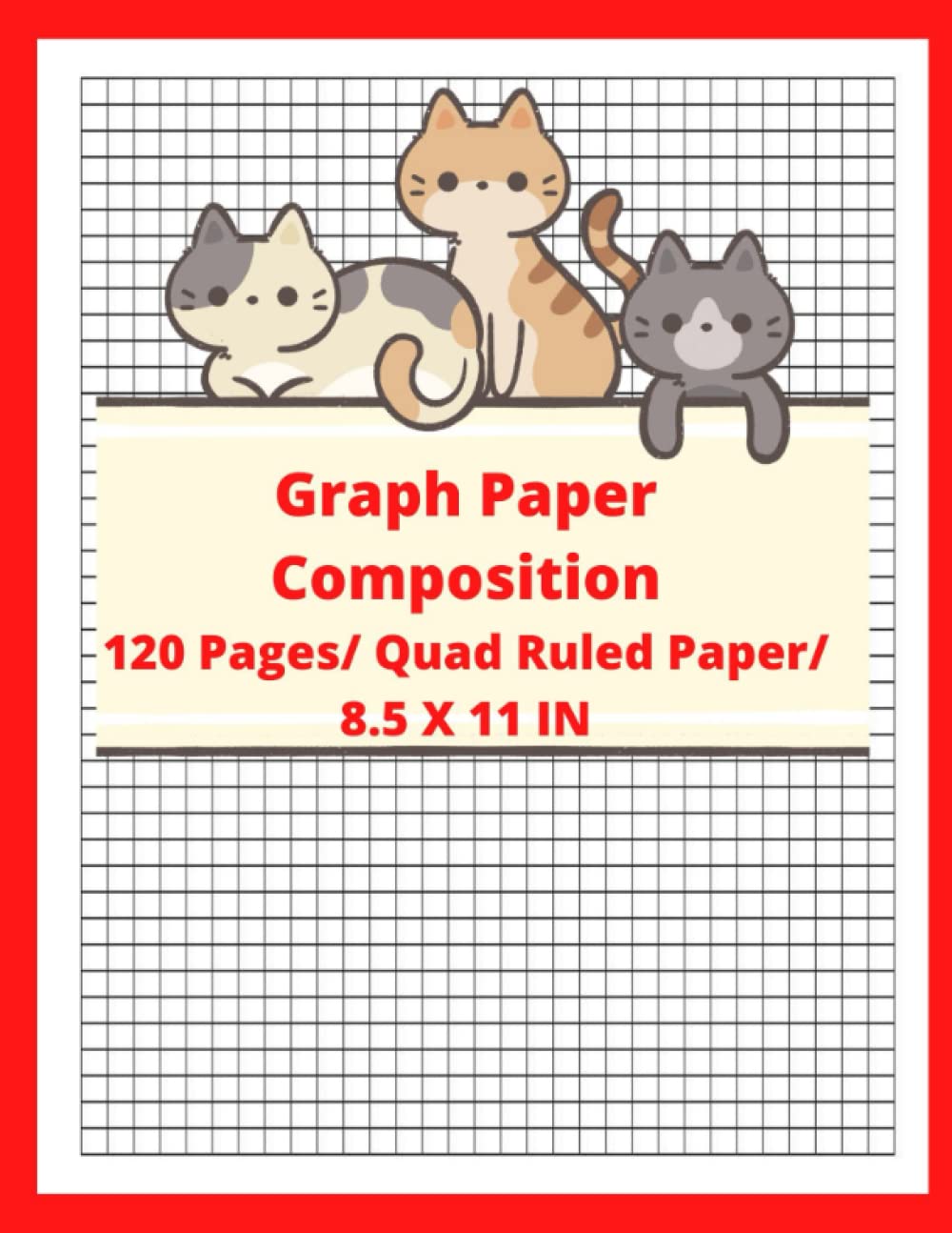 Graph Paper Composition: 120 Pages/Quad Ruled Paper/ 8.5 X 11 IN baixar o livro de graça