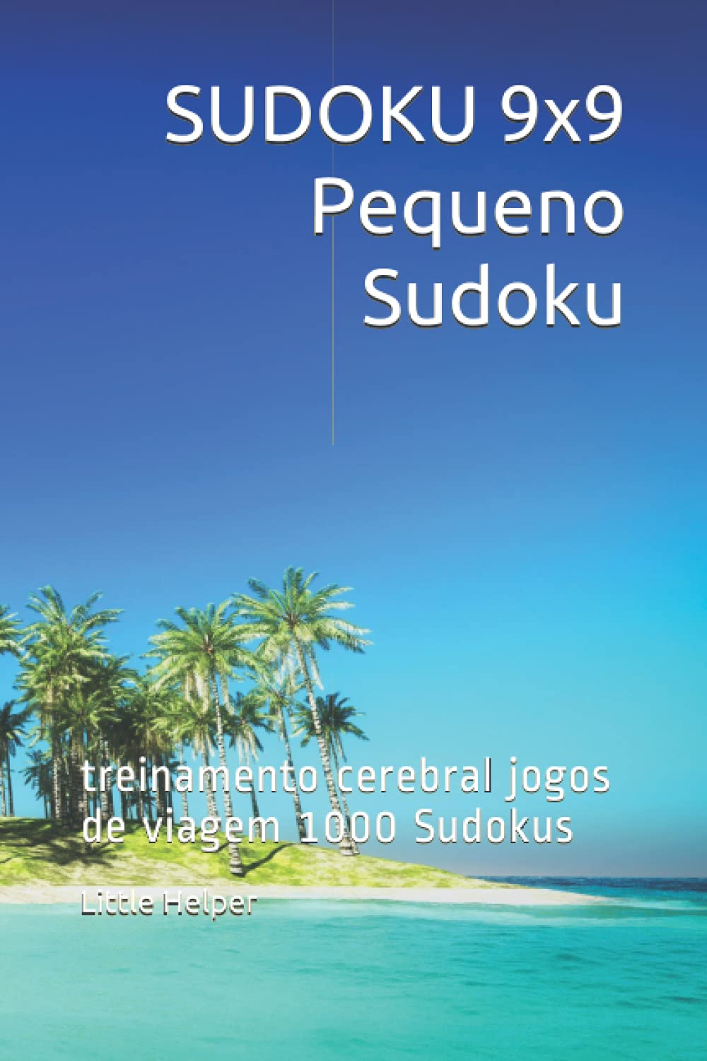SUDOKU 9x9 Pequeno Sudoku: treinamento cerebral jogos de viagem 1000 Sudokus baixar livro de graça