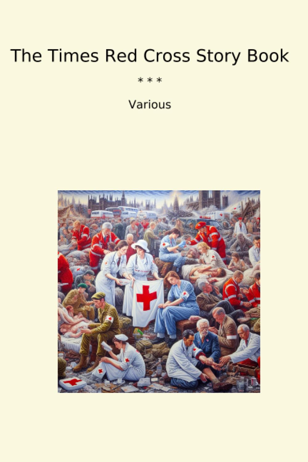 ler totalmente The Times Red Cross Story Book (Classic Books)