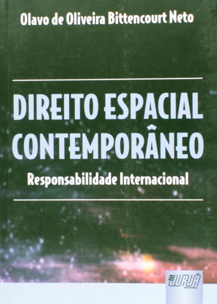 Direito Espacial Contemporâneo: Responsabilidade Internacional baixar livro de graça