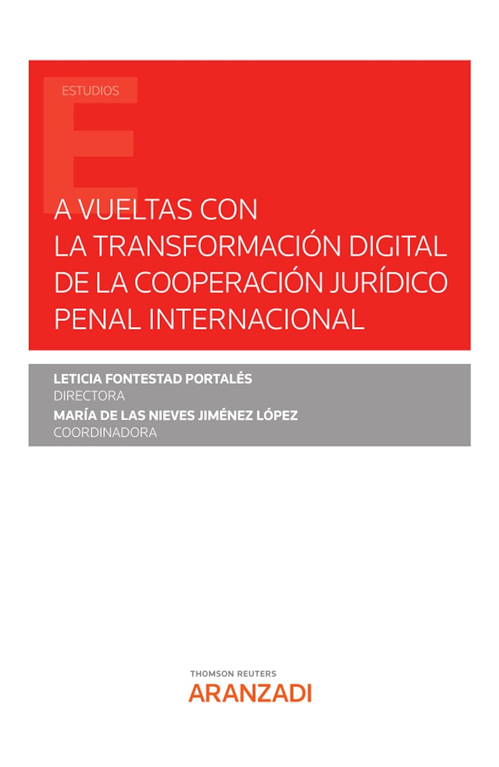 A vueltas con la transformación digital de la cooperación jurídico penal internacional (Estudios) (Spanish Edition) baixar o livro de graça