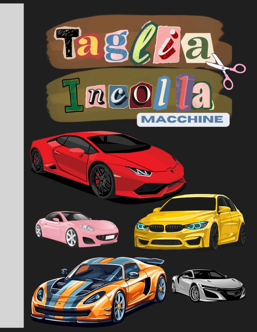 ler totalmente Taglia e Incolla Macchine: Materiali per creare collage dinamici e impressionanti (Italian Edition)