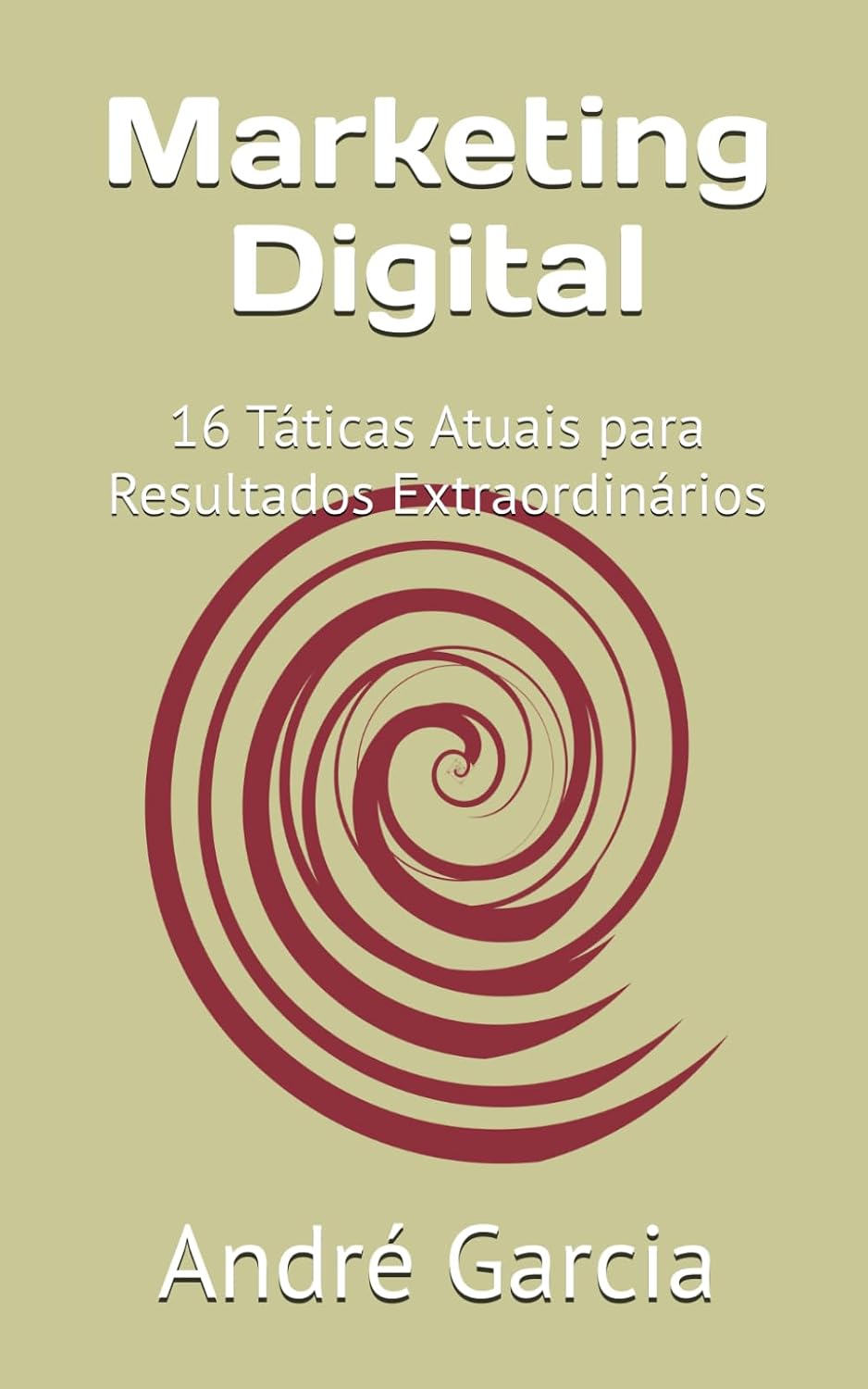 Marketing Digital: 16 Táticas Atuais para Resultados Extraordinários (Portuguese Edition) baixar livro de graça