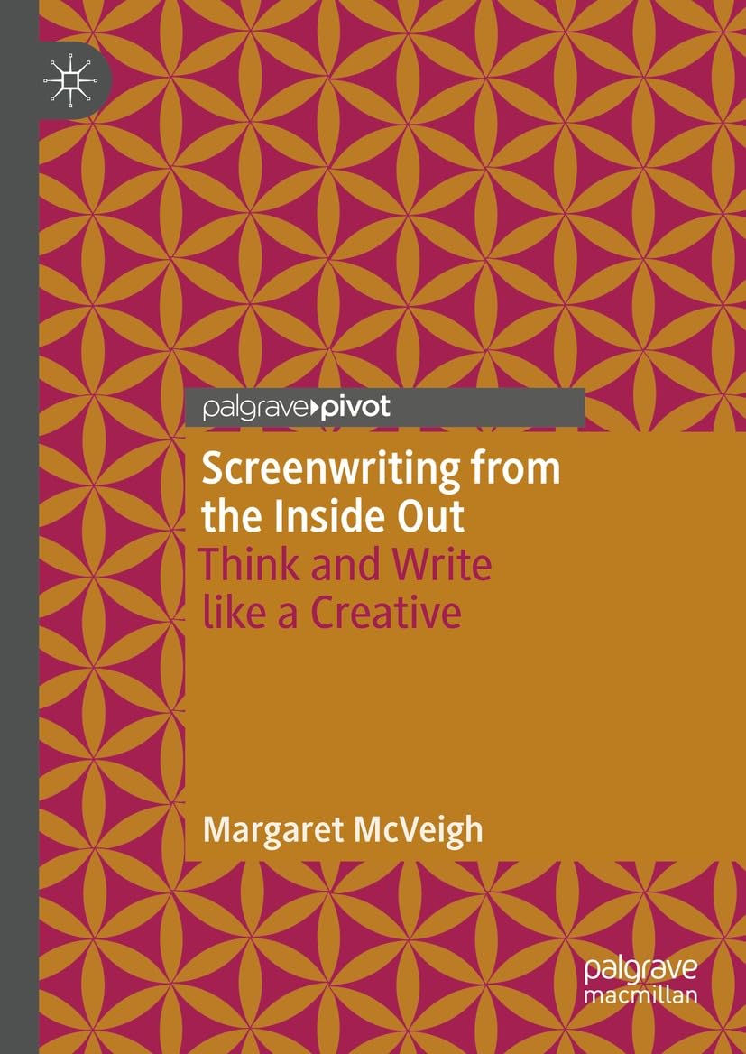 Screenwriting from the Inside Out: Think and Write like a Creative (Literature, Cultural and Media Studies) (English Edition) baixar o livro de graça
