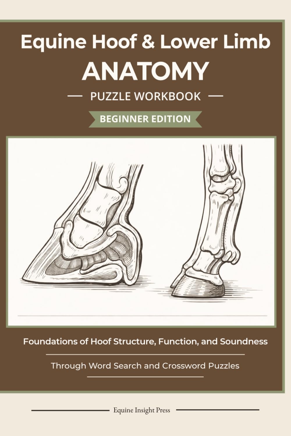 capítulo por capítulo baixar Equine Hoof & Lower Limb Anatomy Word Search & Crossword Puzzles: Hoof, Leg, Tendon & Bone Terminology for Horse Owners and Students | 120 pages | 6 x 9: Structure, Function, and Soundness Foundations