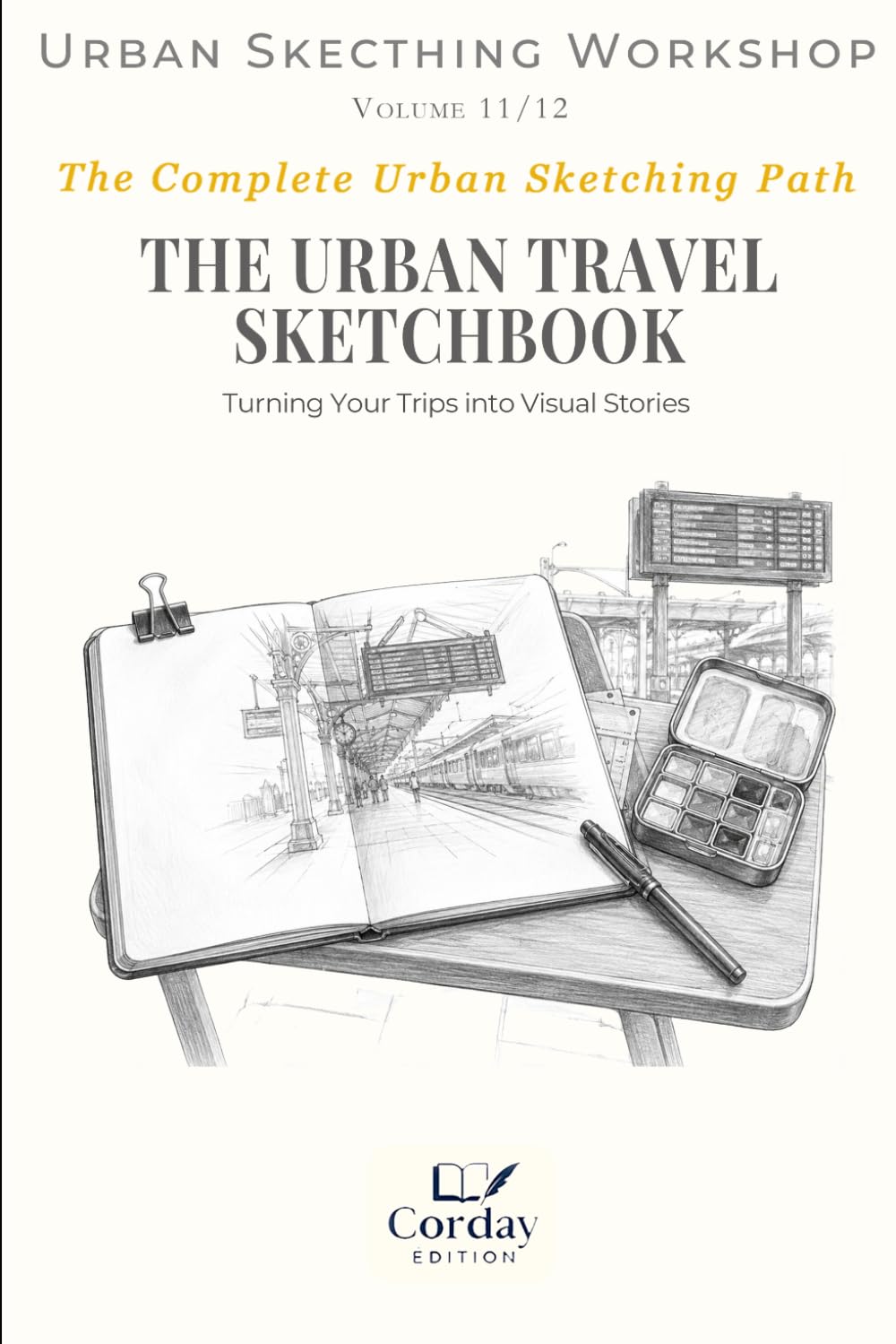 capítulo por capítulo baixar THE URBAN TRAVEL SKETCHBOOK: Turning Your Trips into Visual Stories (Drawing Workshop)