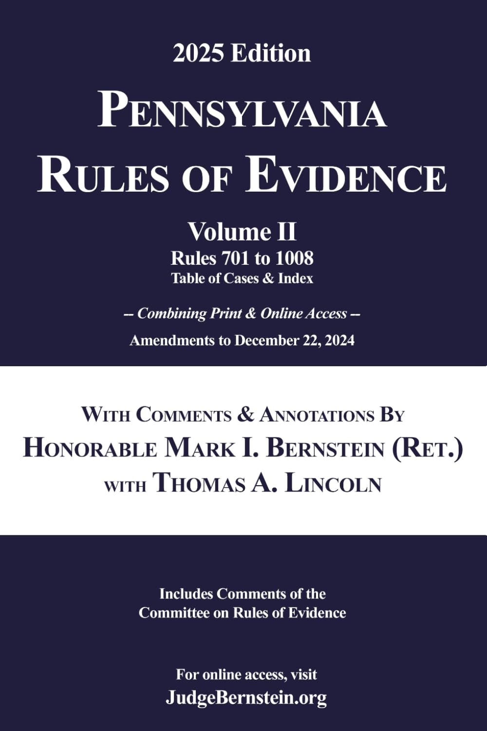 ler totalmente Pennsylvania Rules of Evidence with Comments & Annotations, Volume II: Amendments to December 22, 2024; Includes Comments of the Committee on Rules of Evidence (2025 Judge Bernstein on Evidence)