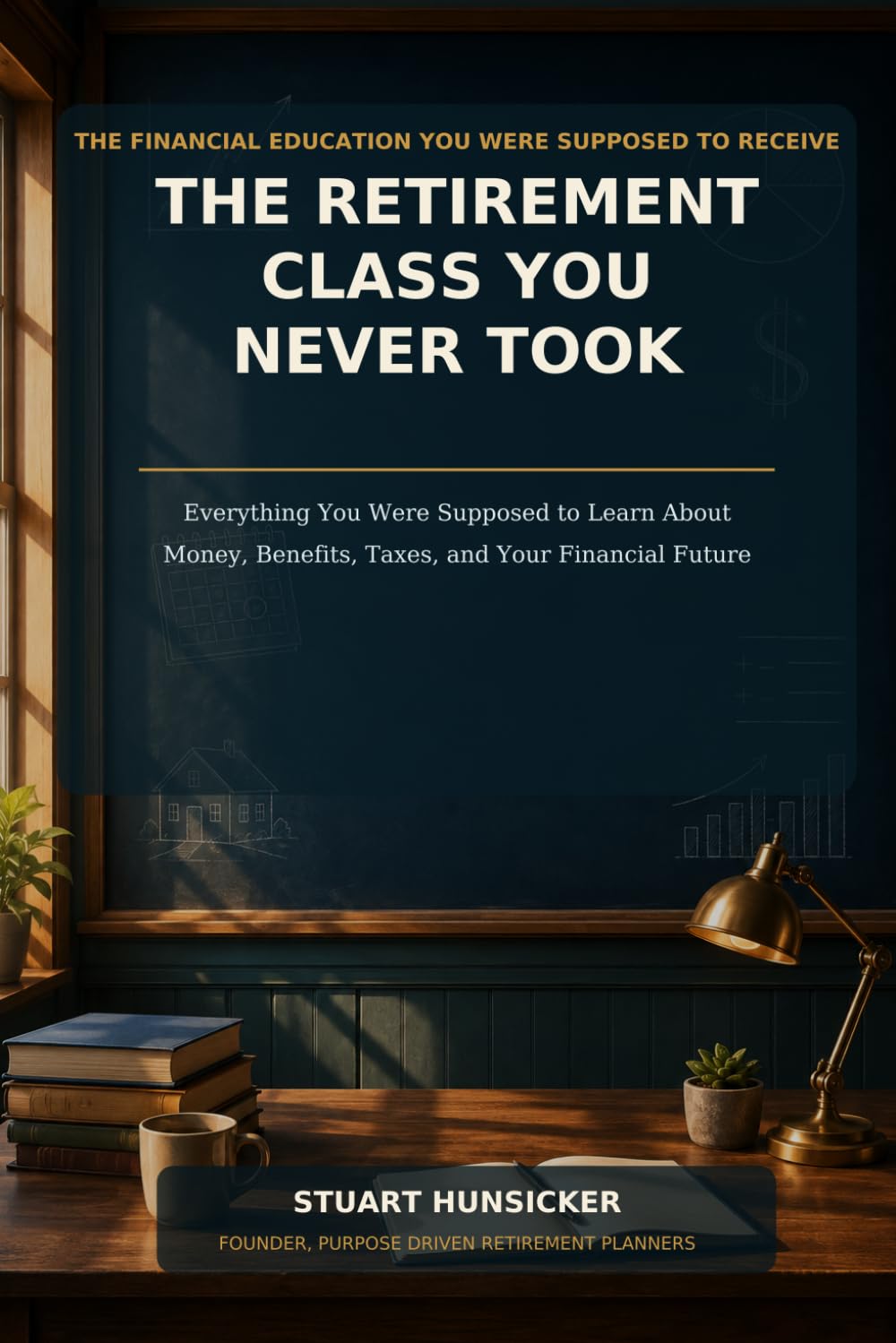capítulo por capítulo baixar The Retirement Class You Never Took: Everything You Were Supposed to Learn About Money, Benefits, Taxes, and Your Financial Future