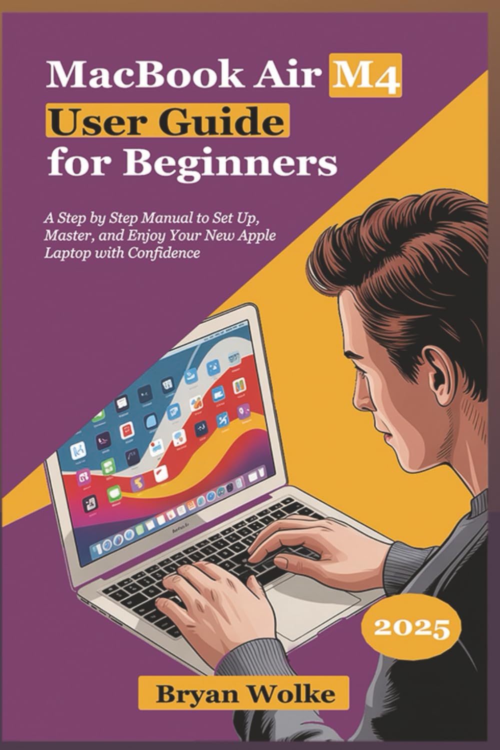 MacBook Air M4 User Guide for Beginners: A Step by Step Manual to Set Up, Master, and Enjoy Your New Apple Laptop with Confidence baixar o livro de graça