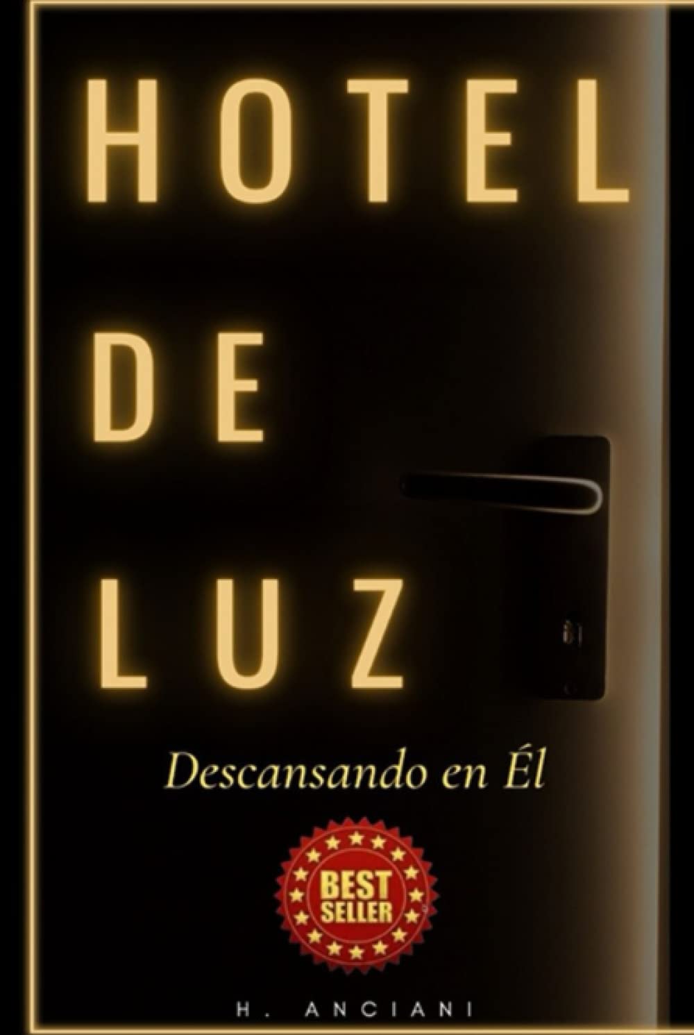 HOTEL DE LUZ: DESCANSANDO EN EL (Spanish Edition) baixar o livro de graça