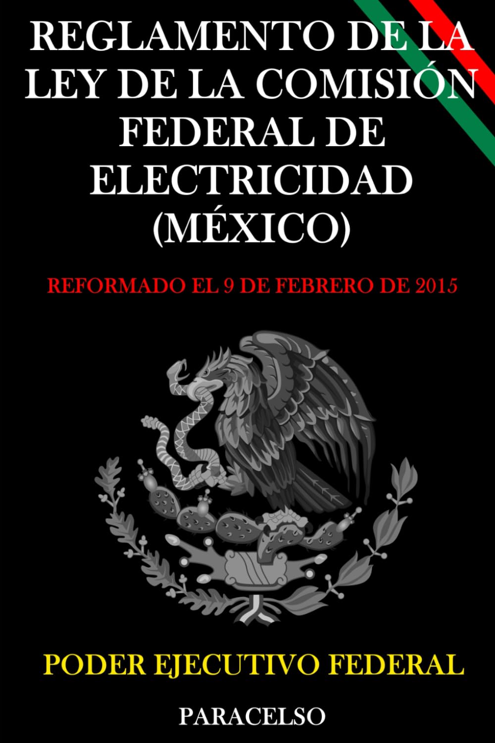 capítulo por capítulo baixar Reglamento de la Ley de la Comisión Federal de Electricidad (México). (Spanish Edition)