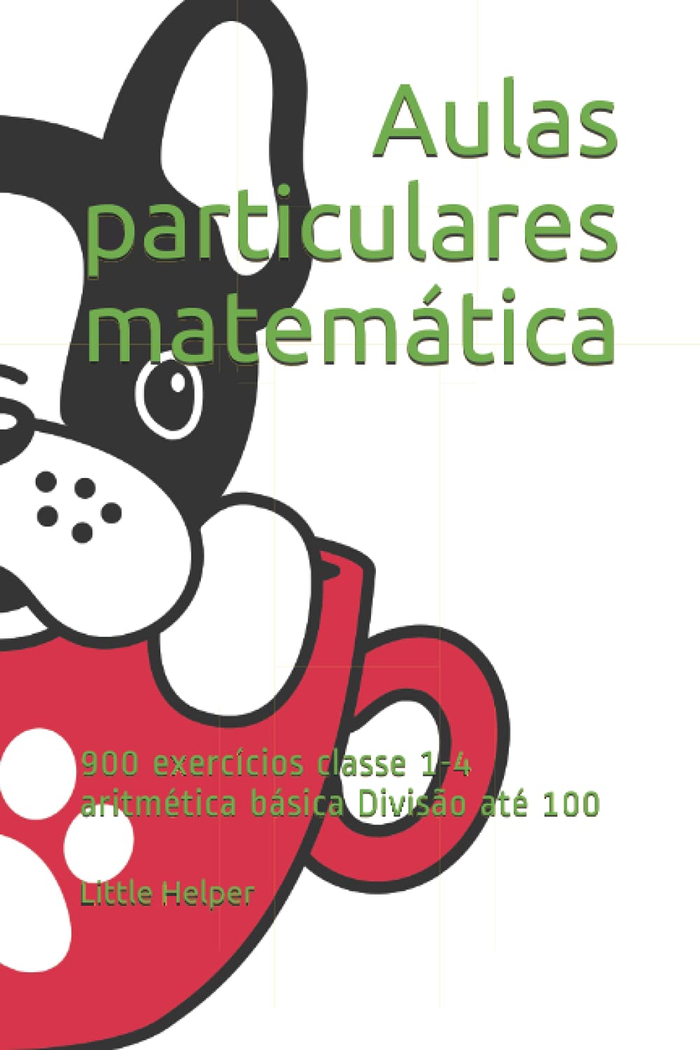 capítulo por capítulo baixar Aulas particulares matemática: 900 exercícios classe 1-4 aritmética básica Divisão até 100 (Portuguese Edition)