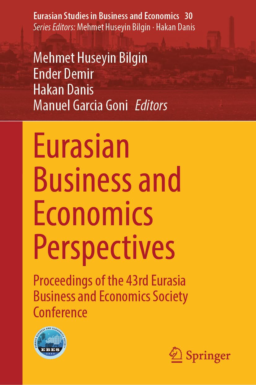 Eurasian Business and Economics Perspectives: Proceedings of the 43rd Eurasia Business and Economics Society Conference (Eurasian Studies in Business and Economics Book 30) (English Edition) baixar o livro de graça