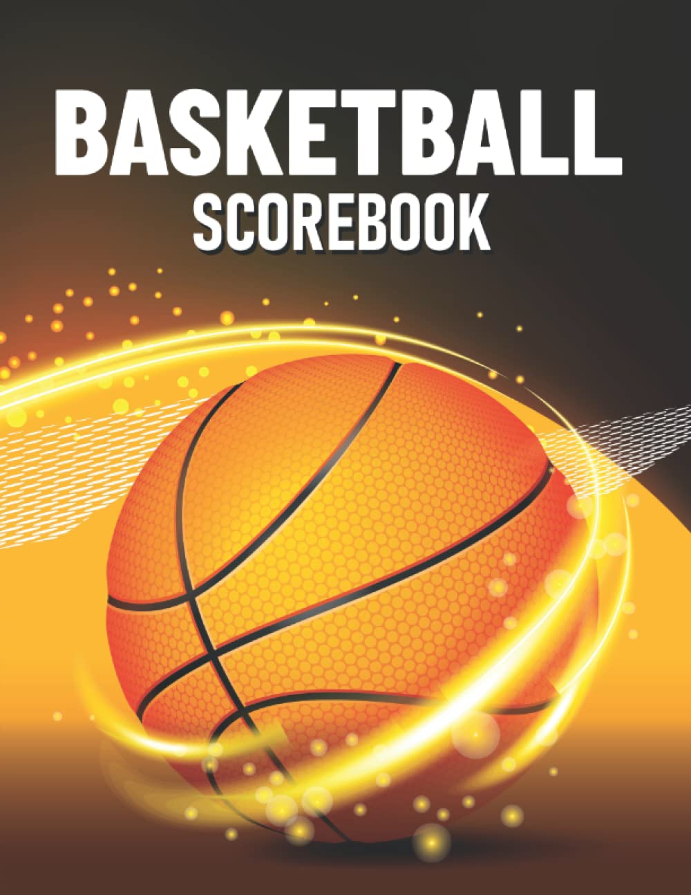Basketball Scorebook: Score Sheets for Basketball Games Scorekeeping - Stats Book for Coaches - High School Players baixar o livro de graça