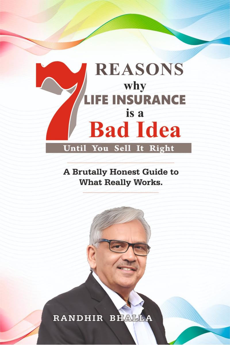 7 Reasons Why Life Insurance Is a Bad Idea: Until You Sell It Right baixar livro de graça