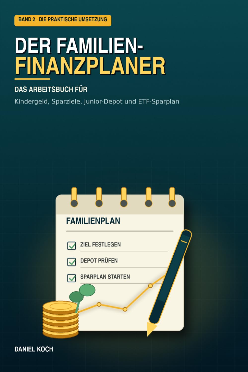 capítulo por capítulo baixar Der Familien-Finanzplaner: Das Arbeitsbuch für Kindergeld, Sparziele, Junior-Depot und ETF-Sparplan (Geldstarke Familie) (German Edition)