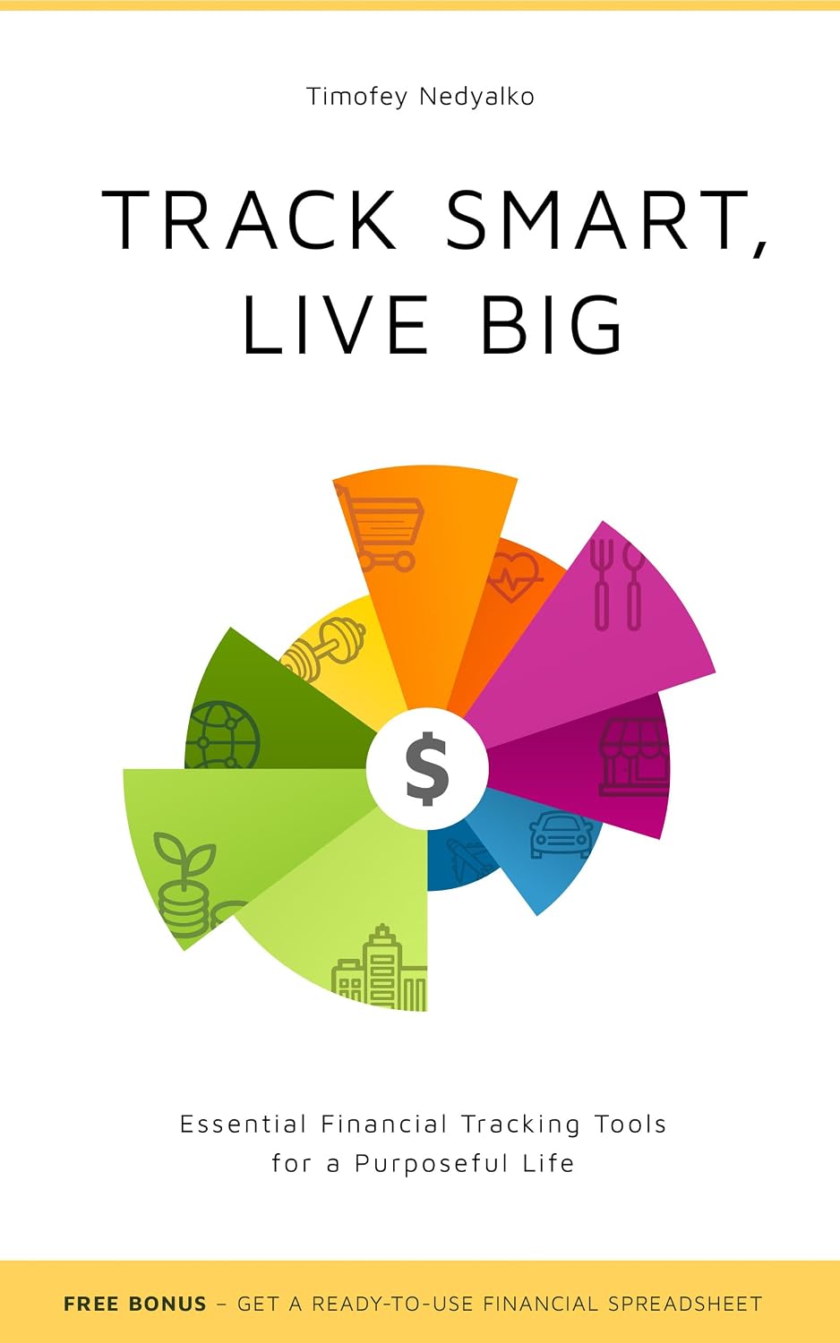 ler totalmente TRACK SMART, LIVE BIG: Essential Financial Tracking Tools for a Purposeful Life (English Edition)
