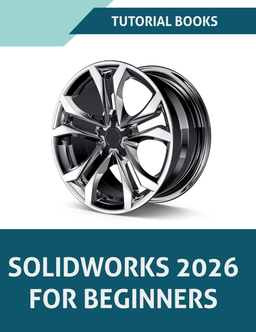 SOLIDWORKS 2026 For Beginners: Learn, Practice, and Implement Essential Design Techniques with Real-World Examples baixar o livro de graça