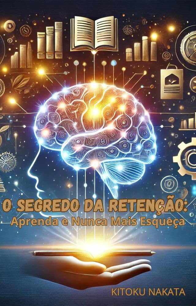 O Segredo da Retenção: Aprenda e Nunca Mais Esqueça baixar o livro de graça