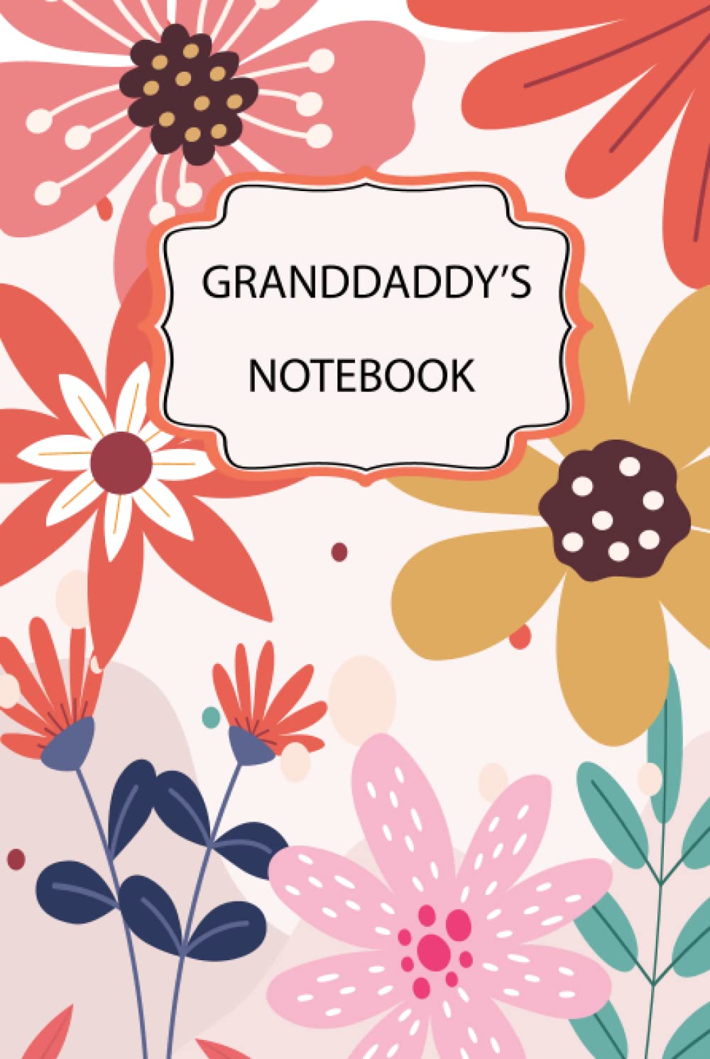Granddaddy's Notebook: 6”x9” inches, blank lined personalized Notebook/Journal is an ideal gift for Granddaddy baixar livro de graça