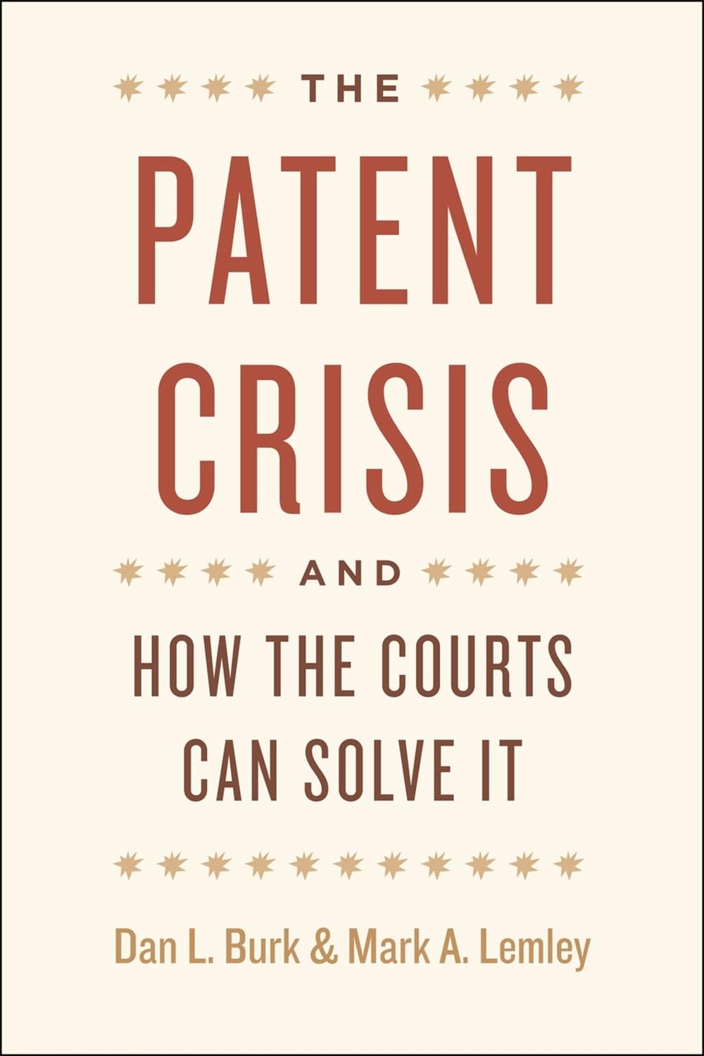 The Patent Crisis and How the Courts Can Solve It baixar o livro de graça