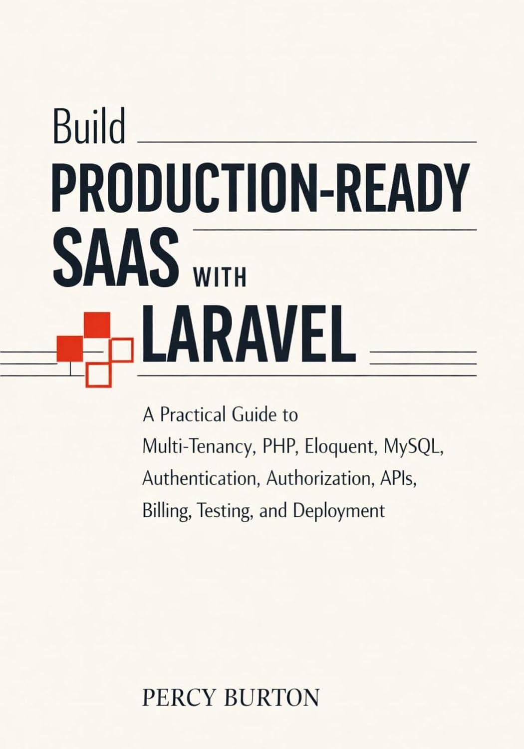 Build Production-Ready SaaS with Laravel: A Practical Guide to Multi-Tenancy, PHP, Eloquent, MySQL, Authentication, Authorization, APIs, Billing, Testing, and Deployment (English Edition) baixar livro de graça