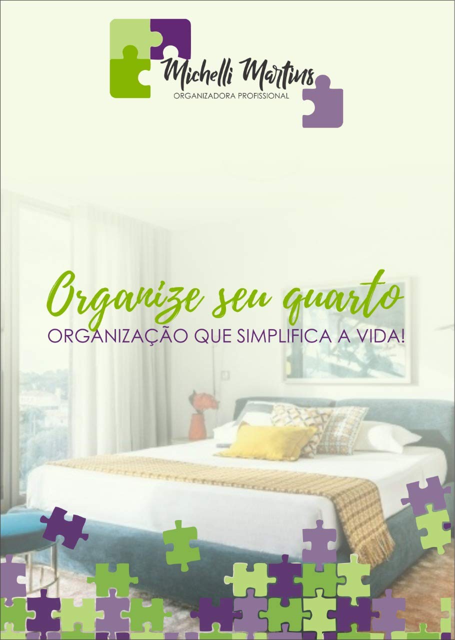 ler totalmente Organize seu Quarto: Organização que Simplifica a Vida!