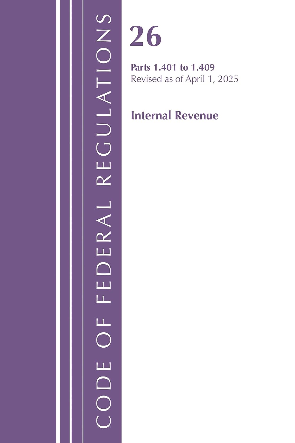 Code of Federal Regulations, Title 26 Internal REV 1.401-1.409, Revised as of January 2024 baixar livro de graça