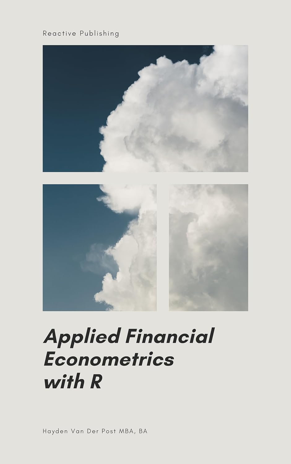 Applied Financial Econometrics with R: A Comprehensive Guide for 2024 (Quantitative Economics & Python Series Book 9) (English Edition) baixar livro de graça