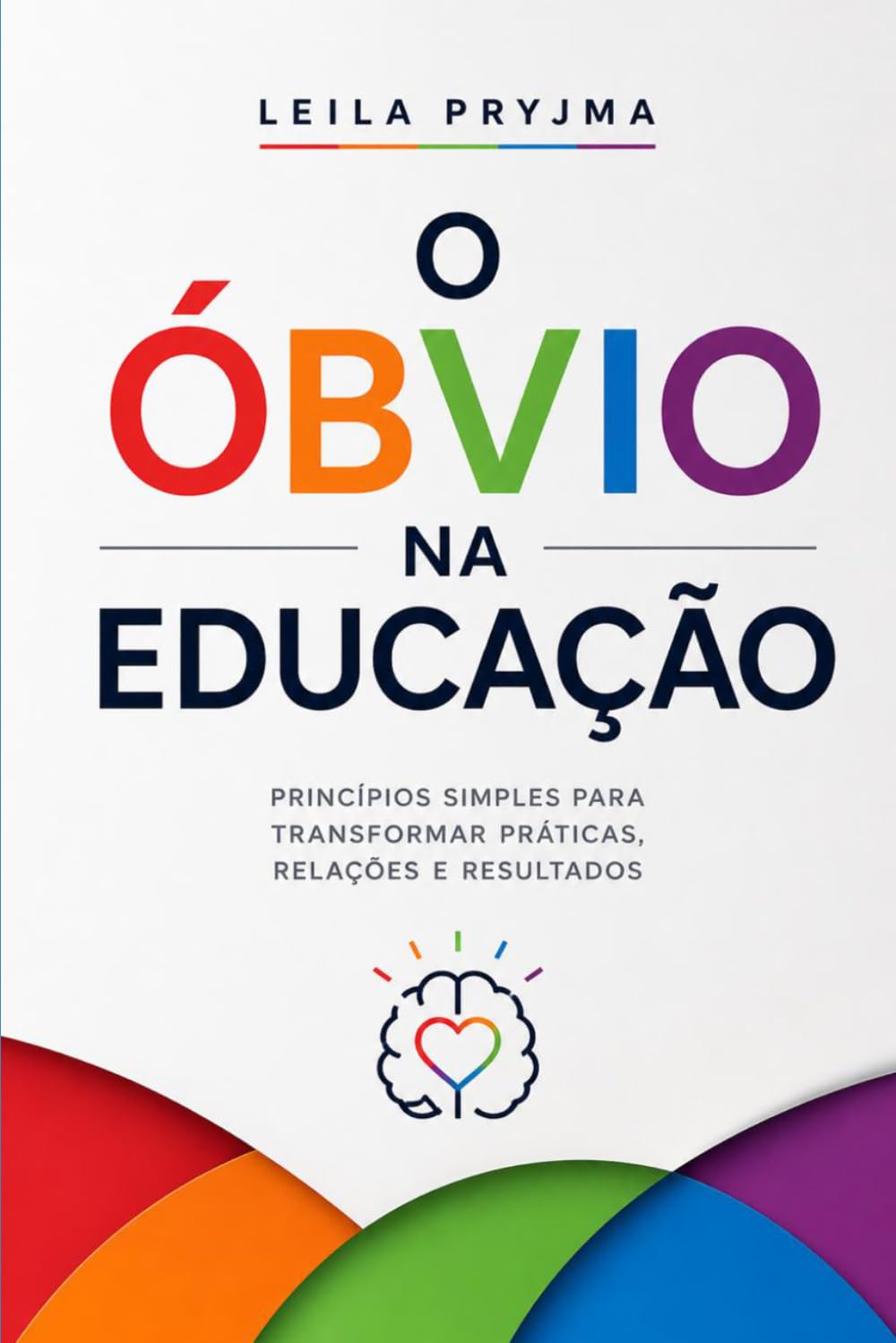 ler totalmente O Óbvio na Educação: O que todo professor sabe, mas a escola insiste em complicar (Portuguese Edition)