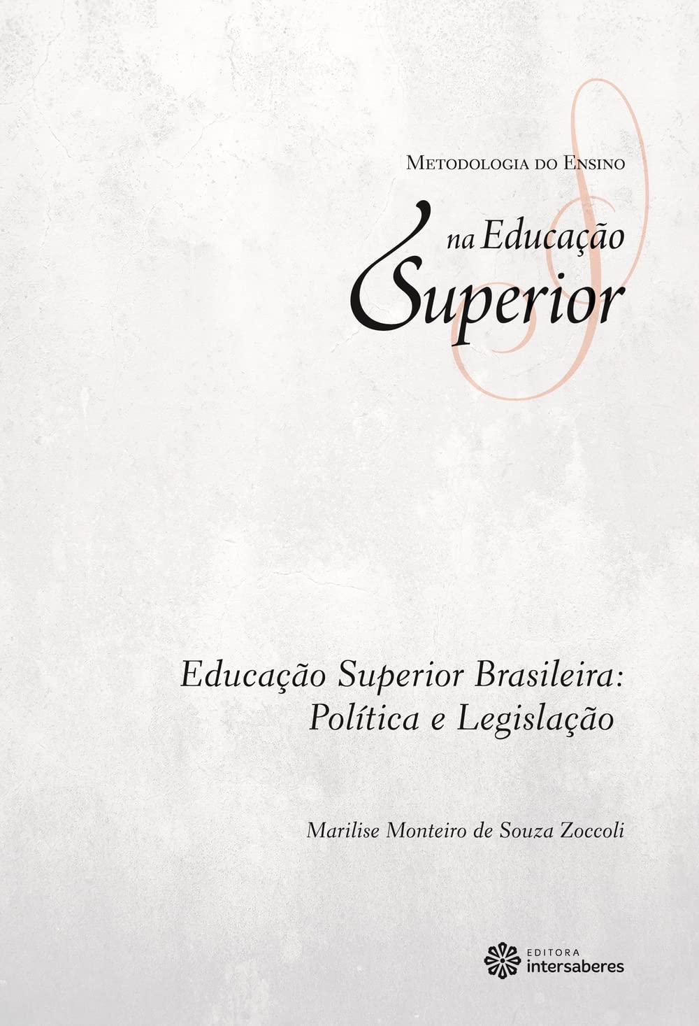Educação superior brasileira:: política e legislação baixar o livro de graça