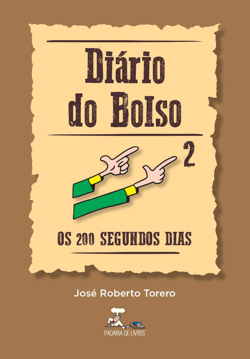 Diário do Bolso 2 - Os 200 segundos dias baixar o livro de graça
