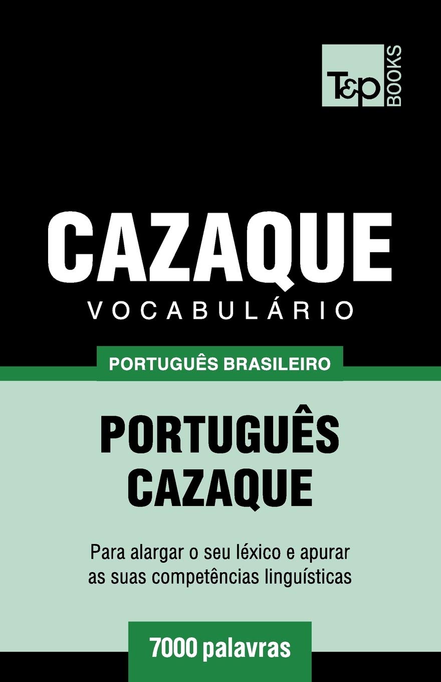 Vocabulário Português Brasileiro-Cazaque - 7000 palavras: 43 baixar livro de graça