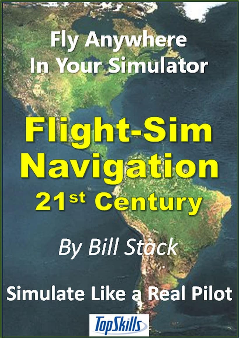 Flight-Sim Navigation: Fly Anywhere in Your Simulator (English Edition) baixar o livro de graça