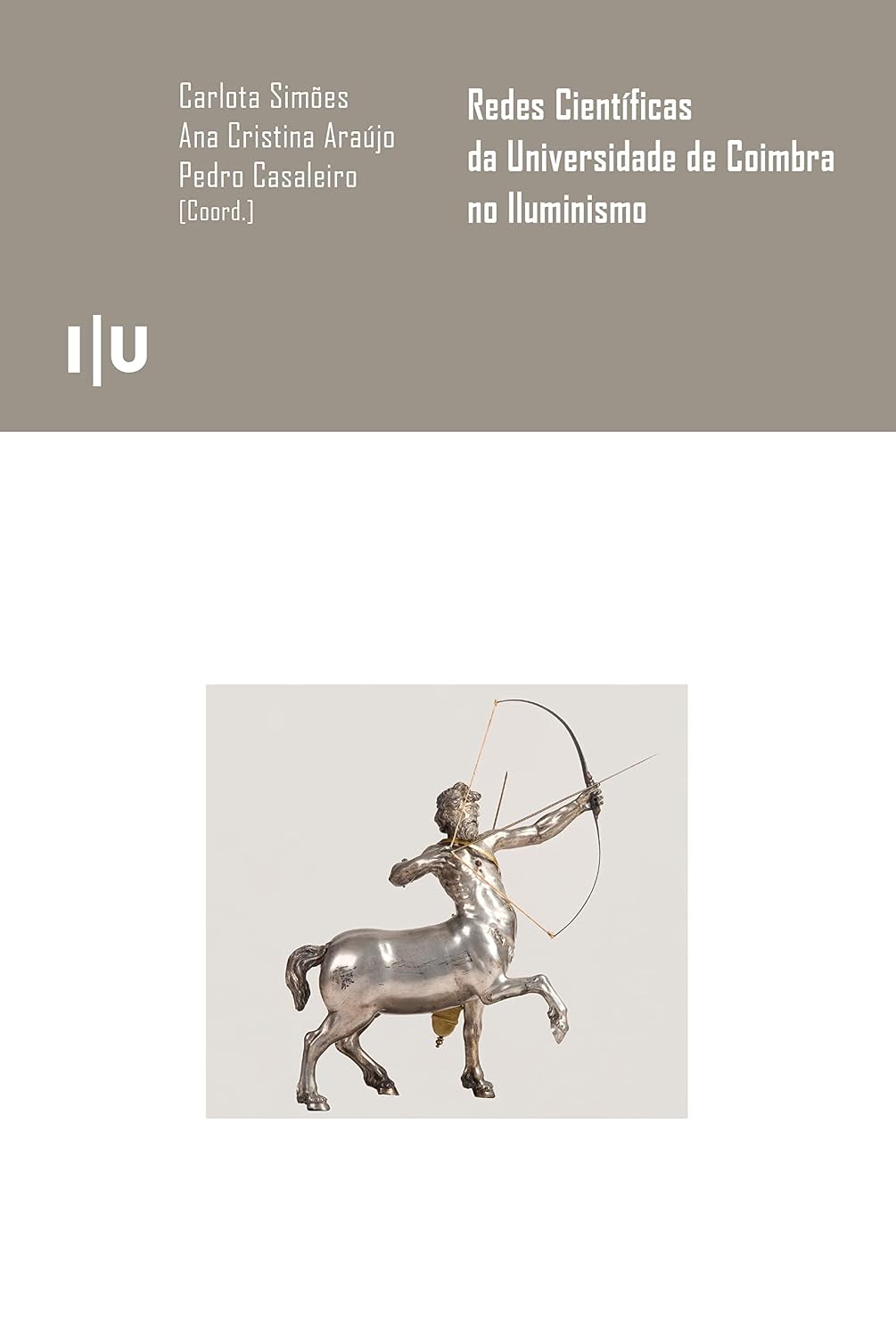 ler totalmente Redes Científicas da Universidade de Coimbra no Iluminismo (Ciências e Culturas Livro 32)