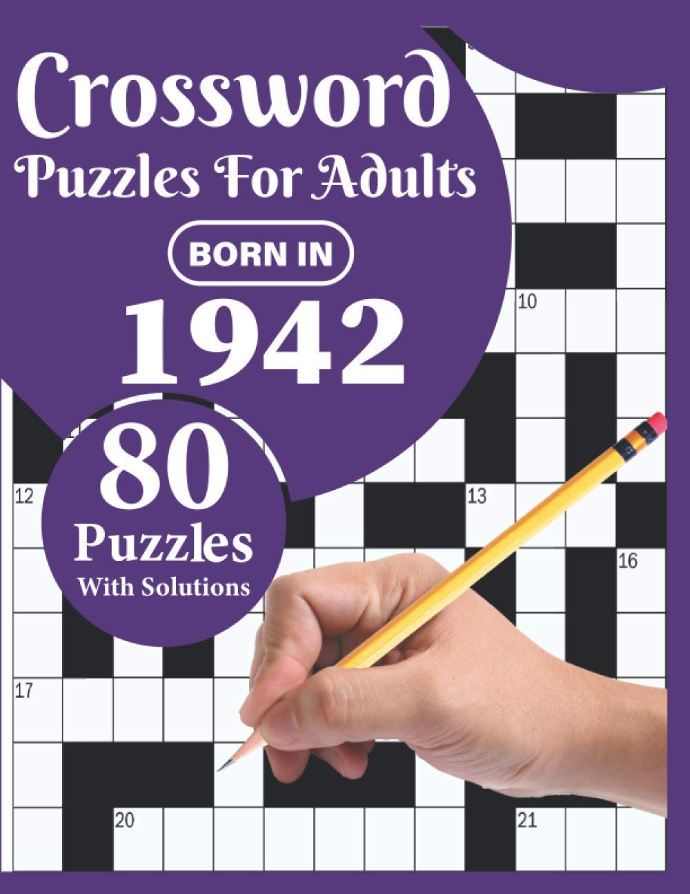 capítulo por capítulo baixar Crossword Puzzles For Adults: Born In 1942: A Special Easy To Read Large Print Crossword Puzzles For Adults With Medium To Difficult Level With 80... Leisure Time Of Mums Dads And Grandparents