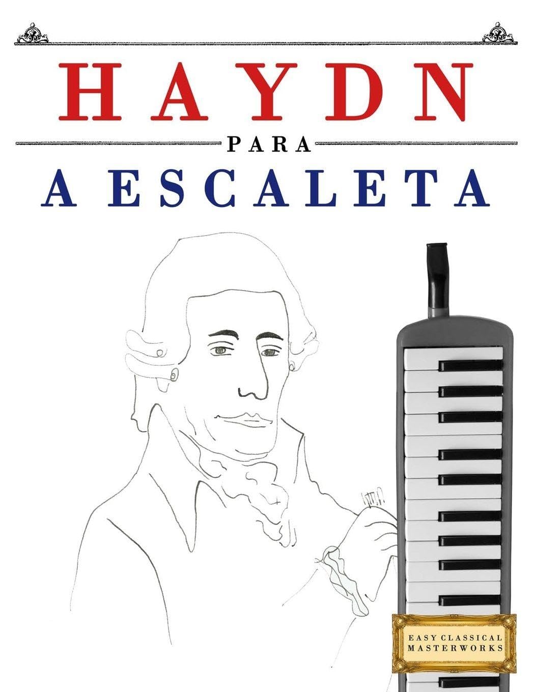 Haydn para a Escaleta: 10 peças fáciles para a Escaleta livro para principiantes baixar o livro de graça