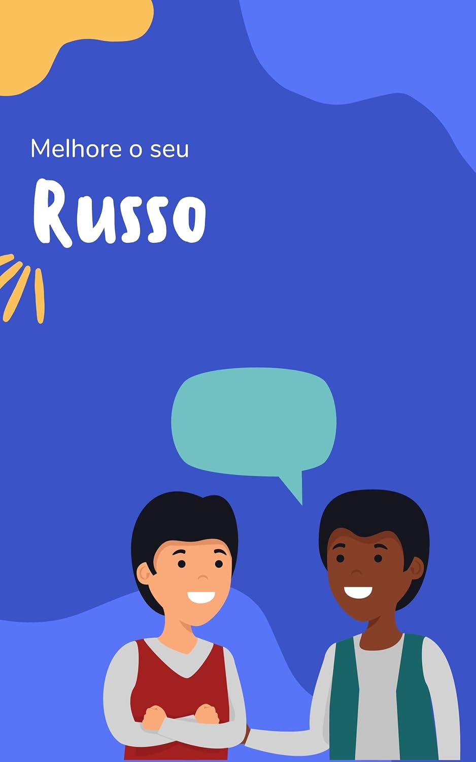 Melhore o seu Russo: Frases e expressões para levar seu Russo ao próximo nível (Vamos aprender Russo Livro 1) baixar o livro de graça