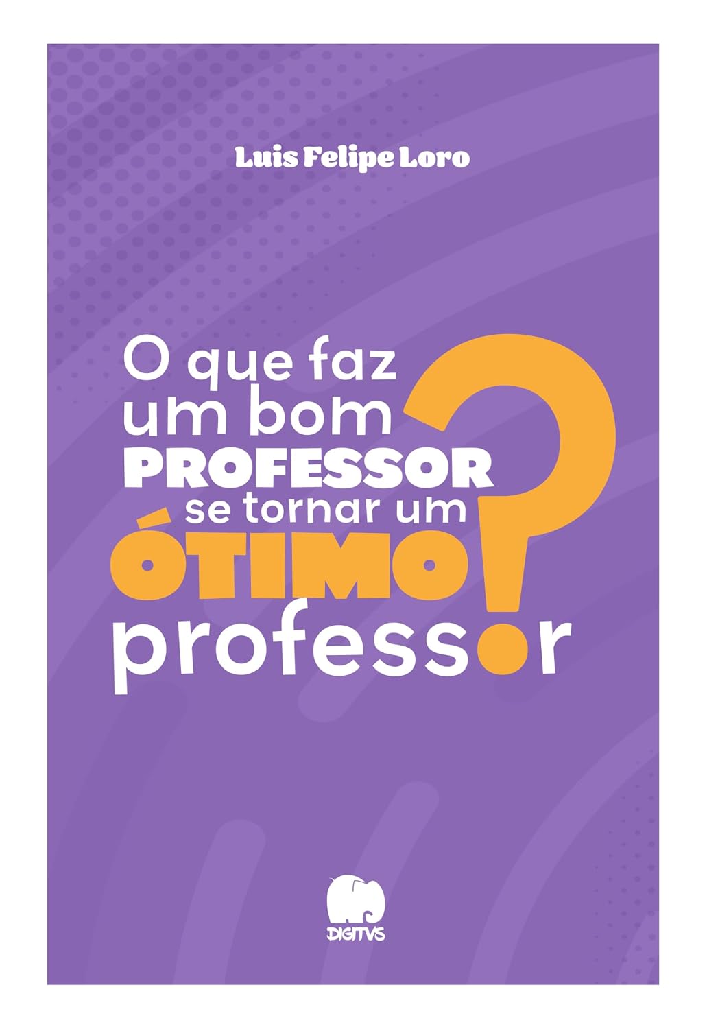 capítulo por capítulo baixar O que faz um bom professor se tornar um ótimo professor?