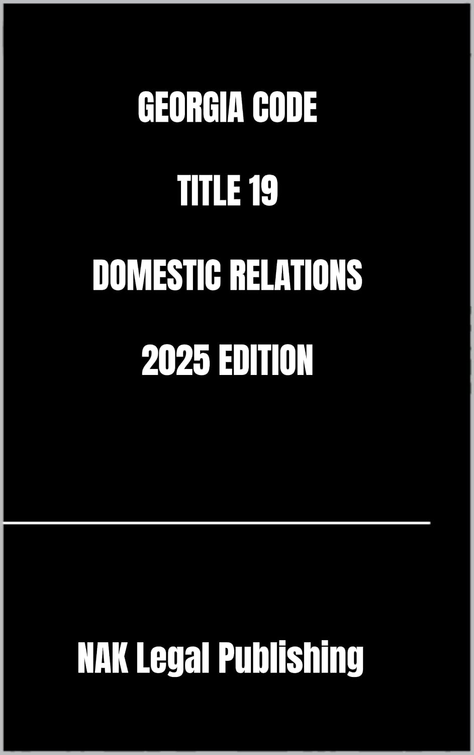 capítulo por capítulo baixar GEORGIA CODE TITLE 19 DOMESTIC RELATIONS 2025 EDITION (English Edition)