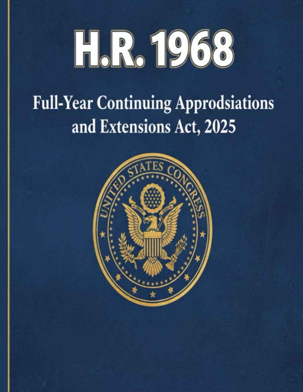H.R.1968 - Full-Year Continuing Appropriations and Extensions Act, 2025 baixar o livro de graça