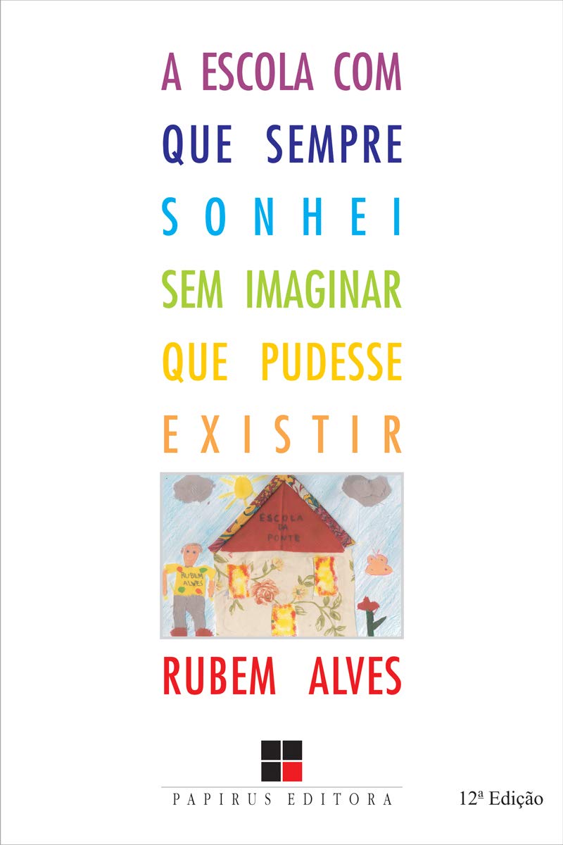 A escola com que sempre sonhei sem imaginar que pudesse existir baixar o livro de graça
