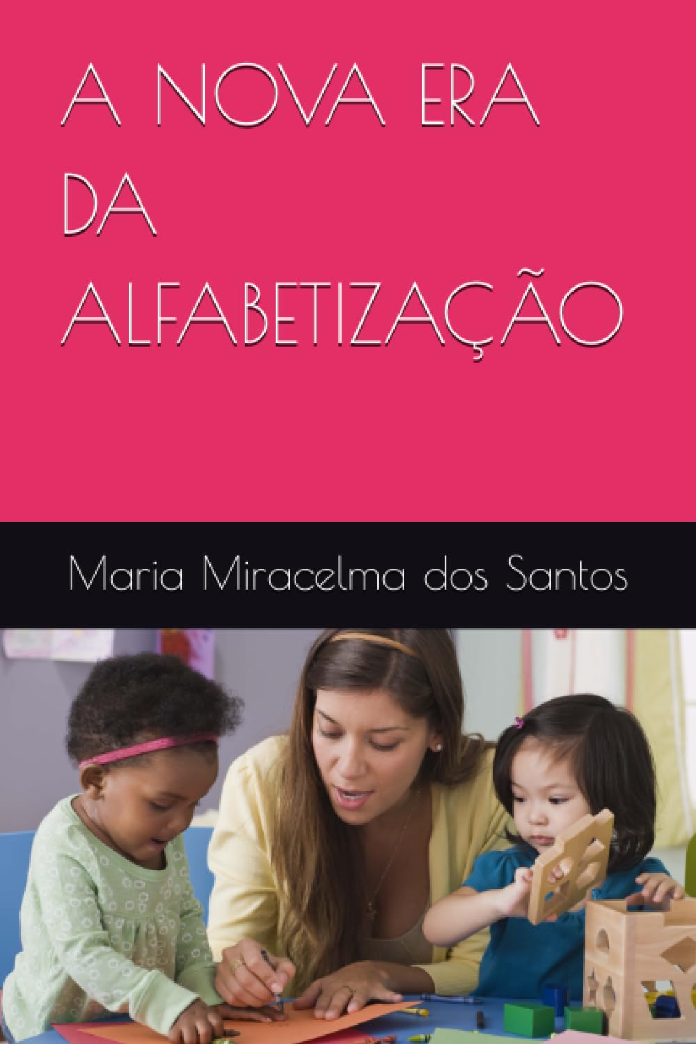 A NOVA ERA DA ALFABETIZAÇÃO (Portuguese Edition) baixar livro de graça