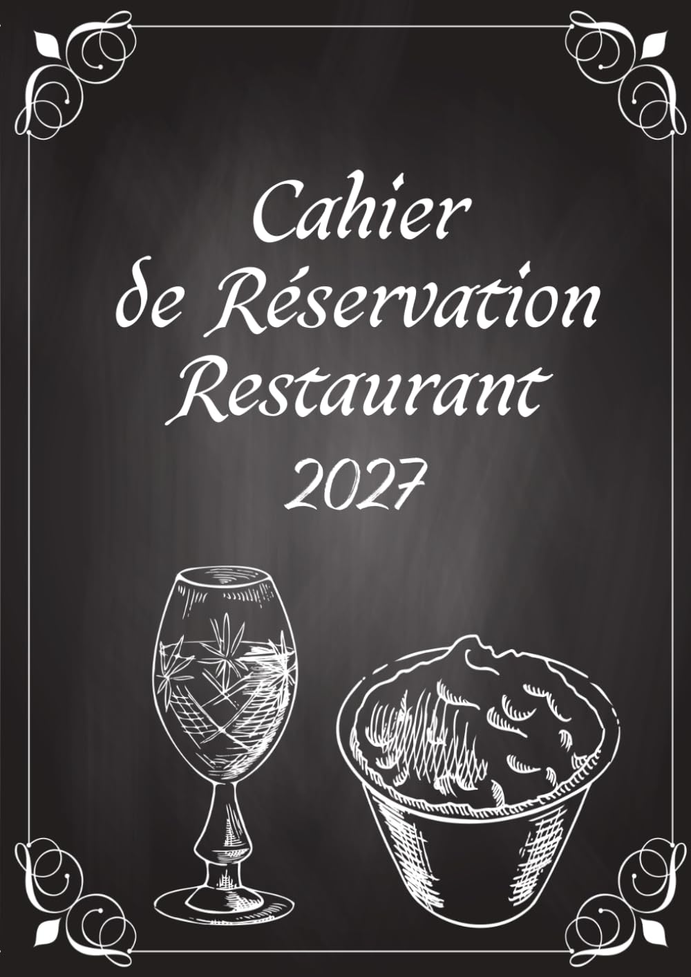 Cahier de Réservation Restaurant 2027: 1 Page par Jour 32 Rréservation (Déjeuner & Dîner) Pour Restaurants, Cafés et Hôtels | 371 Pages A4 (French Edition) baixar o livro de graça